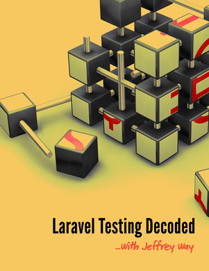 Laravel Testing Decoded